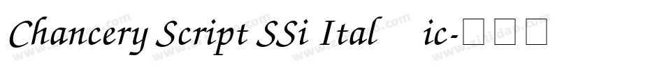 Chancery Script SSi Italic字体转换